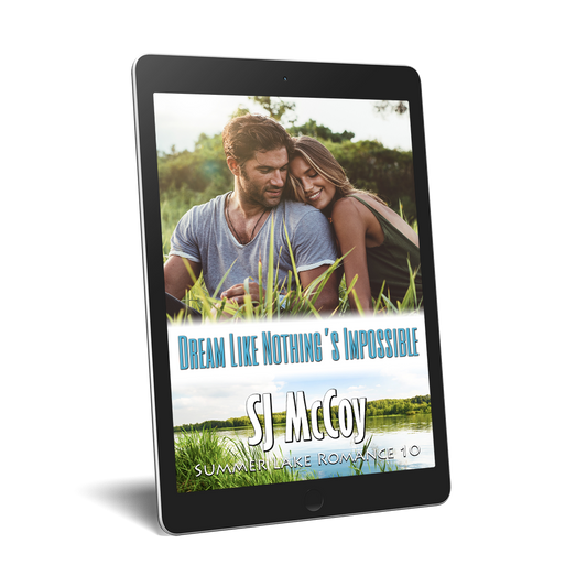 Dream Like Nothing's Impossible - Summer Lake Book 10 (ebook)