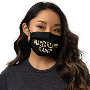 MacFarland Ranch Premium face mask