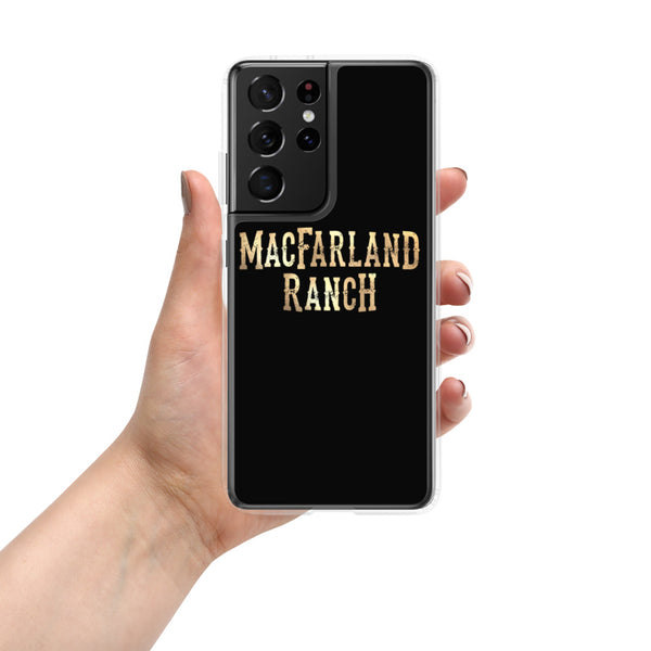 MacFarland Ranch Samsung Case